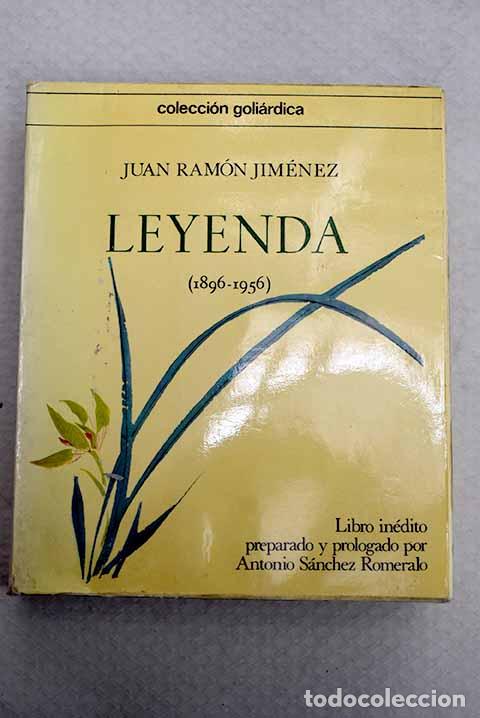 Libros: Leyenda: (1896-1956).- Jim&eacute;nez, Juan Ram&oacute;n
