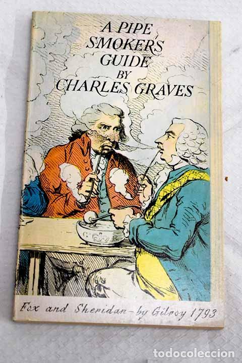 Libros: A pipe smokers guide.- Graves, Charles