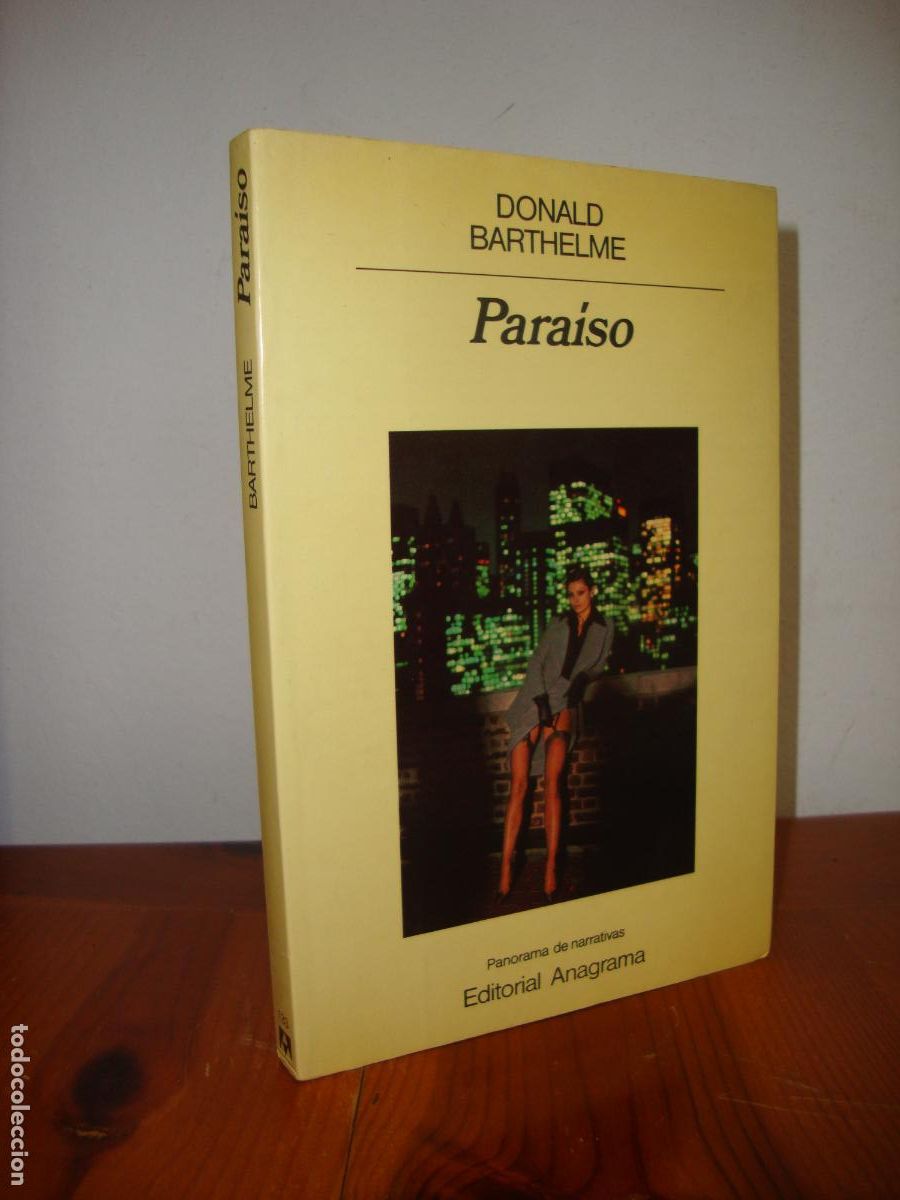B&uuml;cher: PARAISO (ANAGRAMA, PANORAMA DE NARRATIVAS) - DONALD BARTHELME