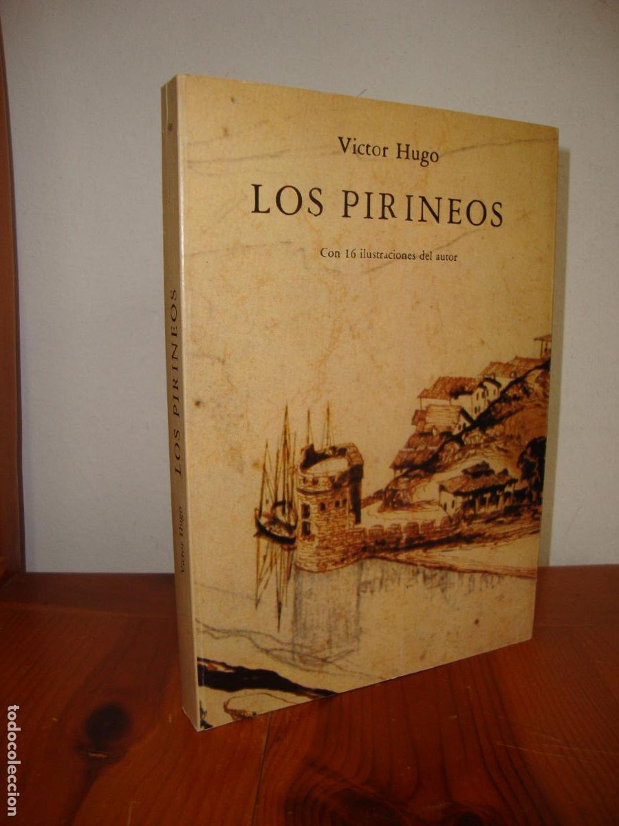 Livros em segunda m&atilde;o: LOS PIRINEOS. CON 16 ILUSTRACIONES DEL AUTOR (JOSE J. DE OLA&Ntilde;ETA) - VICTOR HUGO