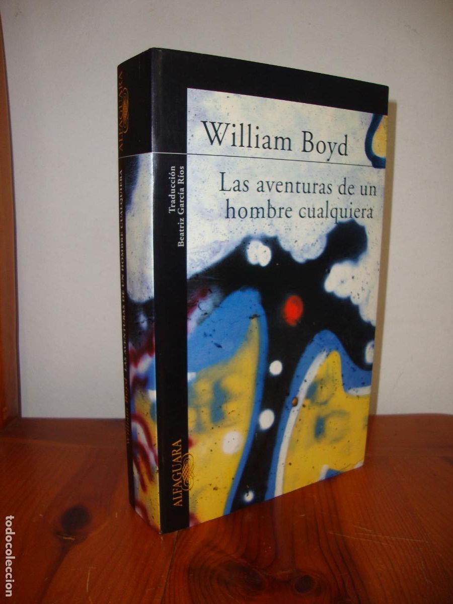 Livros em segunda m&atilde;o: LAS AVENTURAS DE UN HOMBRE CUALQUIERA (ALFAGUARA) - WILLIAM BOYD