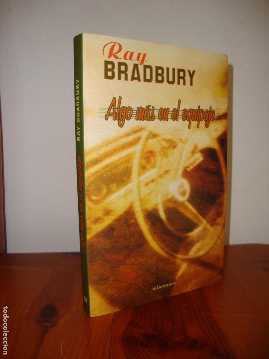 Libros: ALGO MAS EN EL EQUIPAJE (MINOTAURO) - RAY BRADBURY