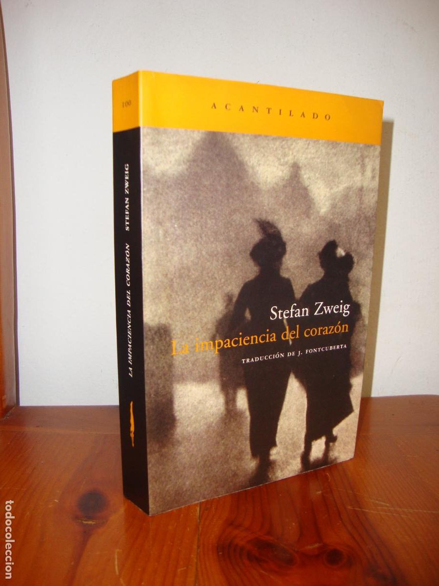 Libros: LA IMPACIENCIA DEL CORAZON (ACANTILADO) - STEFAN ZWEIG