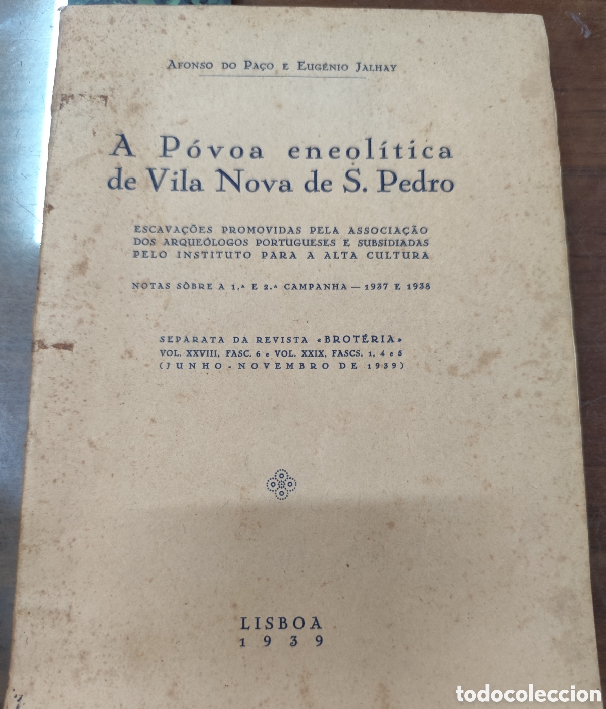 Libros: A POVOA ENEOLITICA DE VILA NOVA DE S. PEDRO. Escava&ccedil;oes. dedicatoria autografa del autor a Ferm&iacute;n Bo