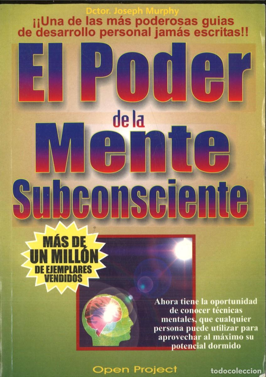 Libros: EL PODER DE LA MENTE SUBSCONSCIENTE. Joseph Murphy - Foto 1