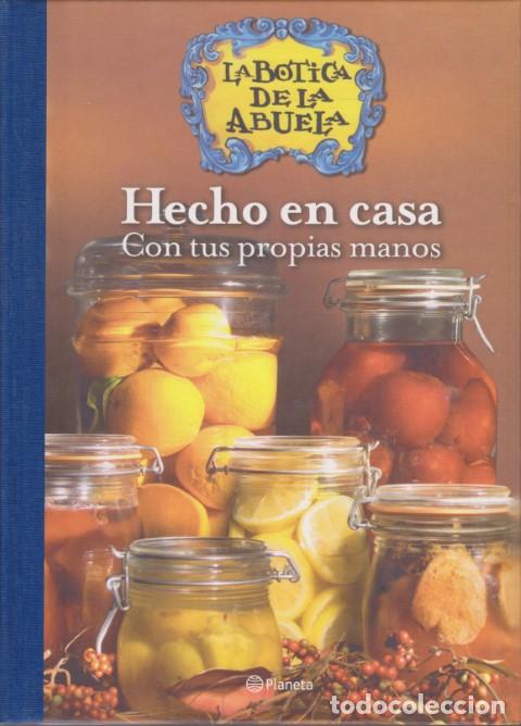 Livros em segunda m&atilde;o: LA BOTICA DE LA ABUELA. HECHO EN CASA CON TUS PROPIAS MANOS - GONTZAL MENDIBIL - TEO GONZ&Aacute;LEZ - SUS