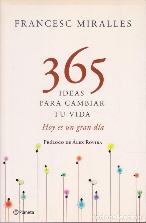 B&uuml;cher: 365 IDEAS PARA CAMBIAR TU VIDA - FRANCESC MIRALLES