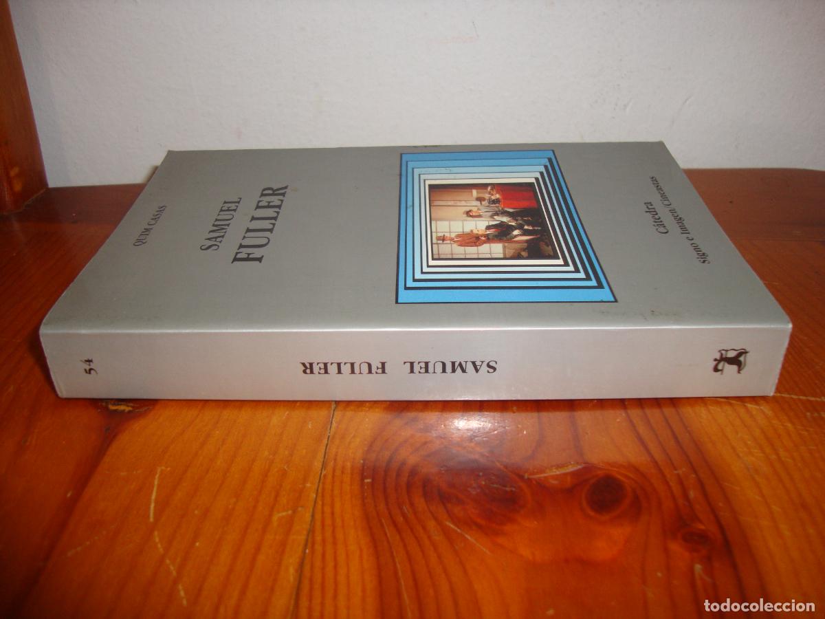 Libros: SAMUEL FULLER (CATEDRA, SIGNO E IMAGEN) - QUIM CASAS - Foto 2