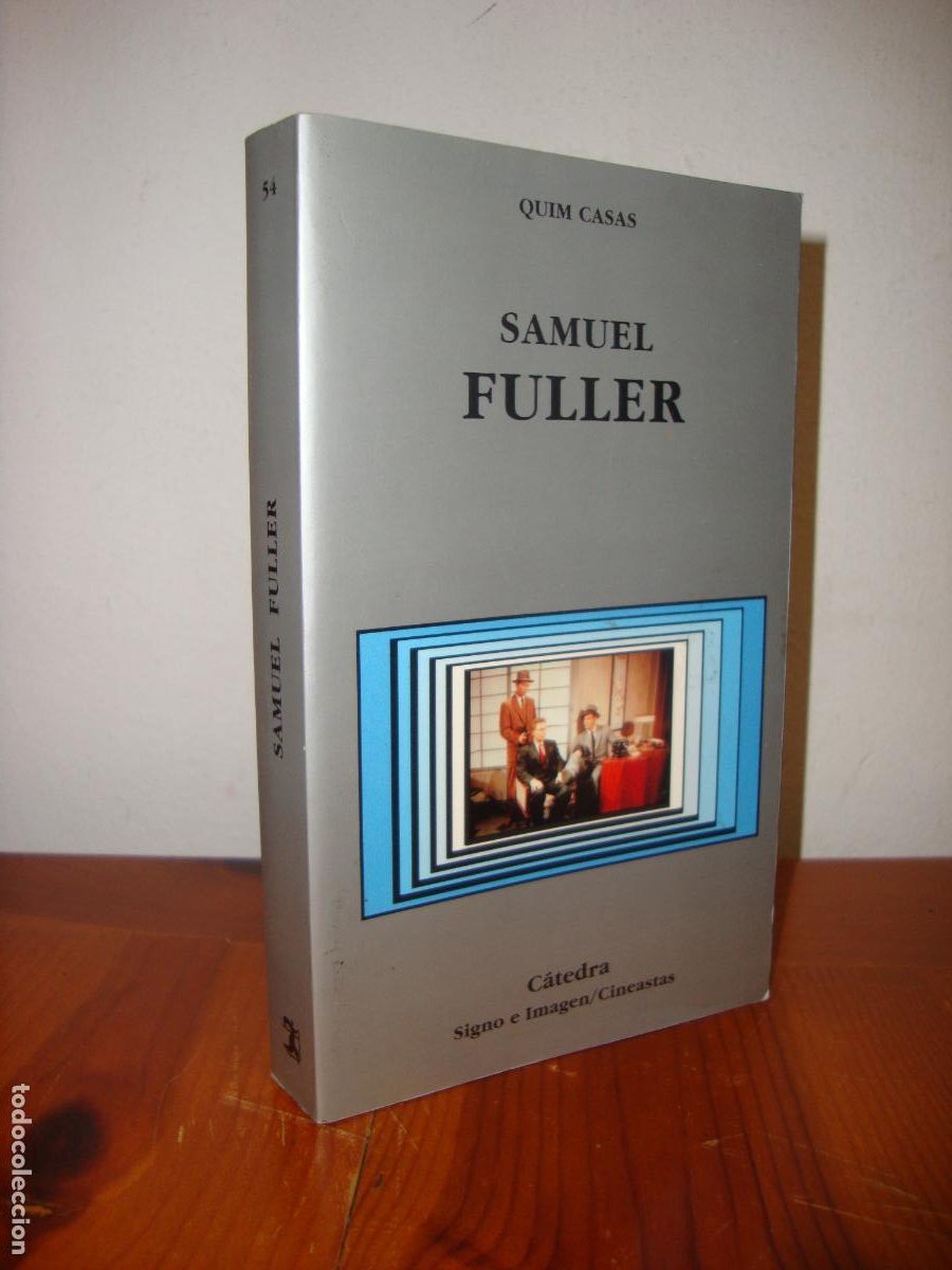 Libros: SAMUEL FULLER (CATEDRA, SIGNO E IMAGEN) - QUIM CASAS - Foto 1