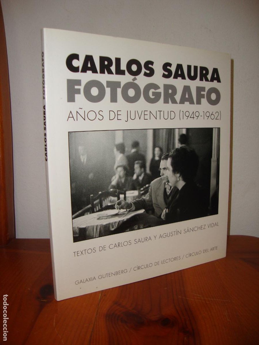 Livros em segunda m&atilde;o: CARLOS SAURA FOTOGRAFO. A&Ntilde;OS DE JUVENTUD (1949-1962). EXPOSICION DE FOTOGRAFIAS. 27 DE JUNIO AL 21 D