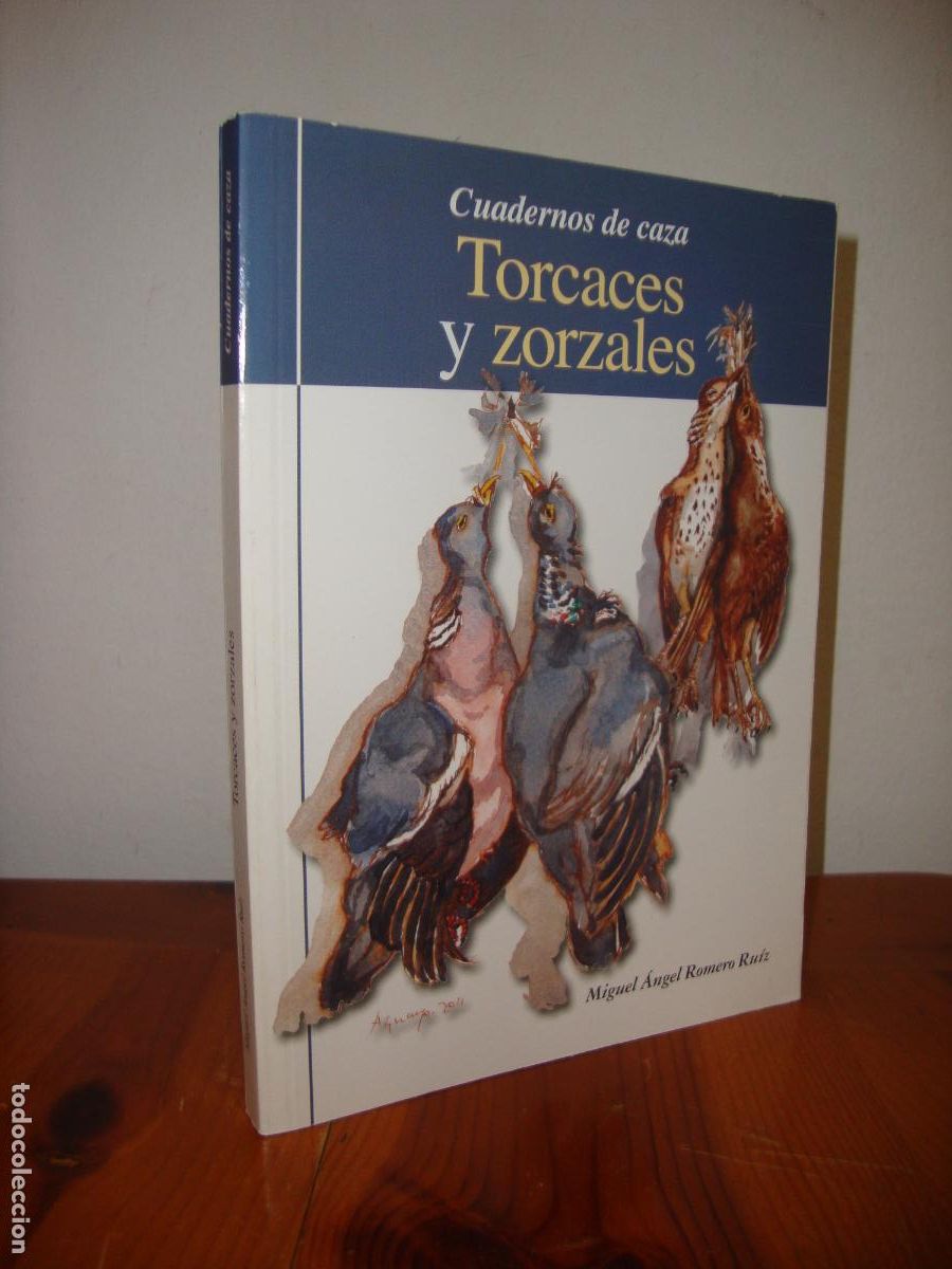 Livros em segunda m&atilde;o: CUADERNOS DE CAZA. TORCACES Y ZORZALES (EDITORIAL AMERICA IBERICA) - MIGUEL ANGEL ROMERO RUIZ
