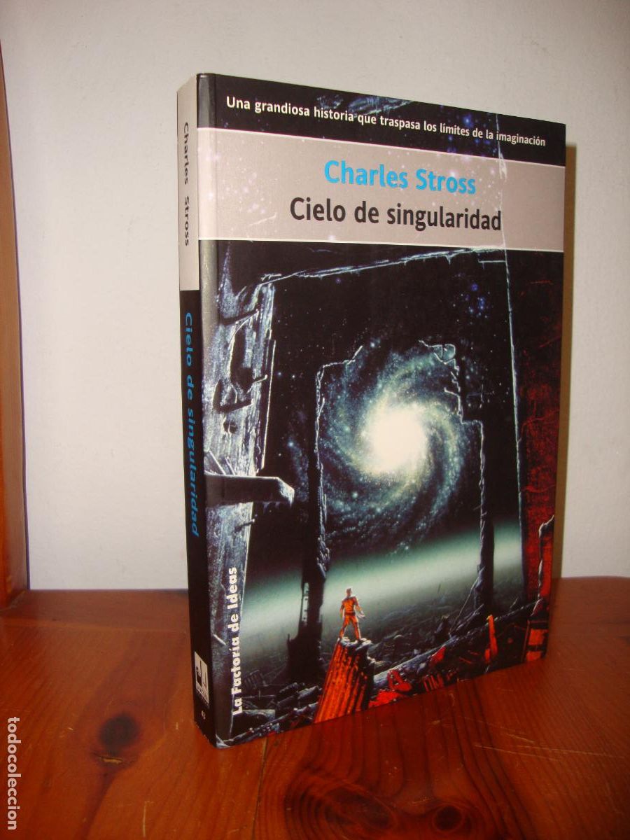 Libros: CIELO DE SINGULARIDAD (LA FACTORIA DE IDEAS) - CHARLES STROSS