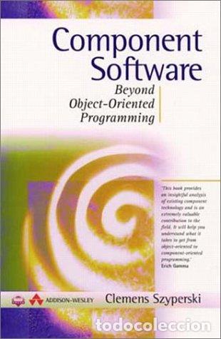 Libros: Component Software: Beyond Object-Oriented Programming (ACM Press) - Szyperski, Clemens
