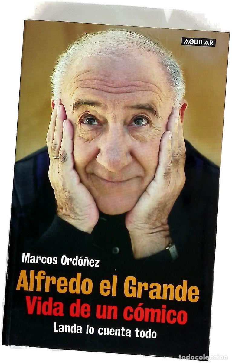 Libros: Alfredo el Grande, vida de un c&oacute;mico Landa lo cuenta todo