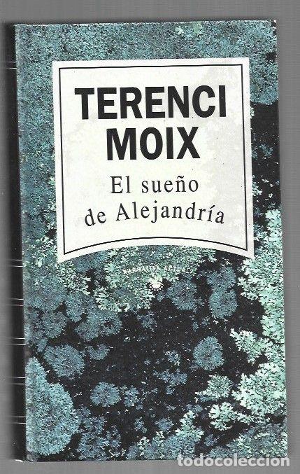 Libros: SUE&Ntilde;O DE ALEJANDRIA - EL - MOIX, TERENCI - Foto 1