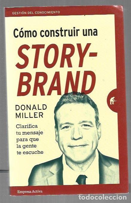Livres: COMO CONSTRUIR UNA STORYBRAND - MILLER, DONALD