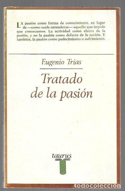 Libros: TRATADO DE LA PASION - TRIAS, EUGENIO