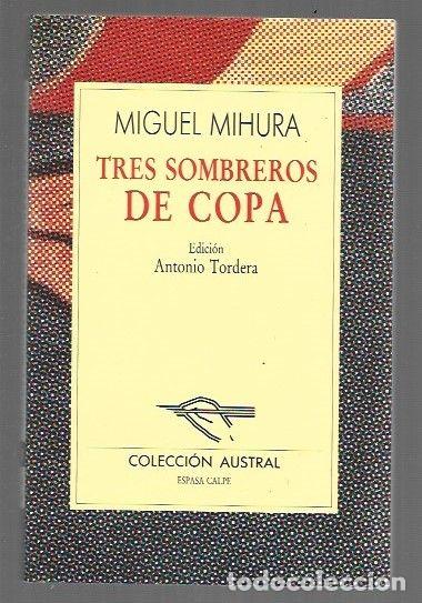 Livres: TRES SOMBREROS DE COPA - MIHURA, MIGUEL