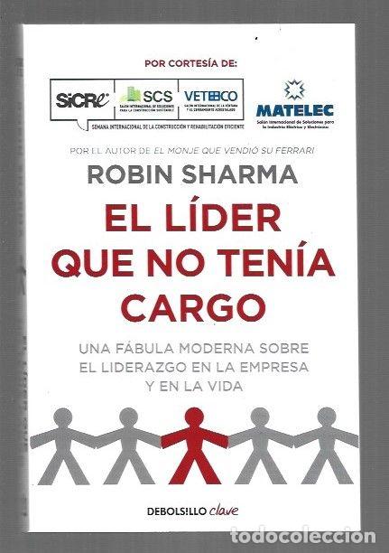 Livres: LIDER QUE NO TENIA CARGO - EL - SHARMA, ROBIN
