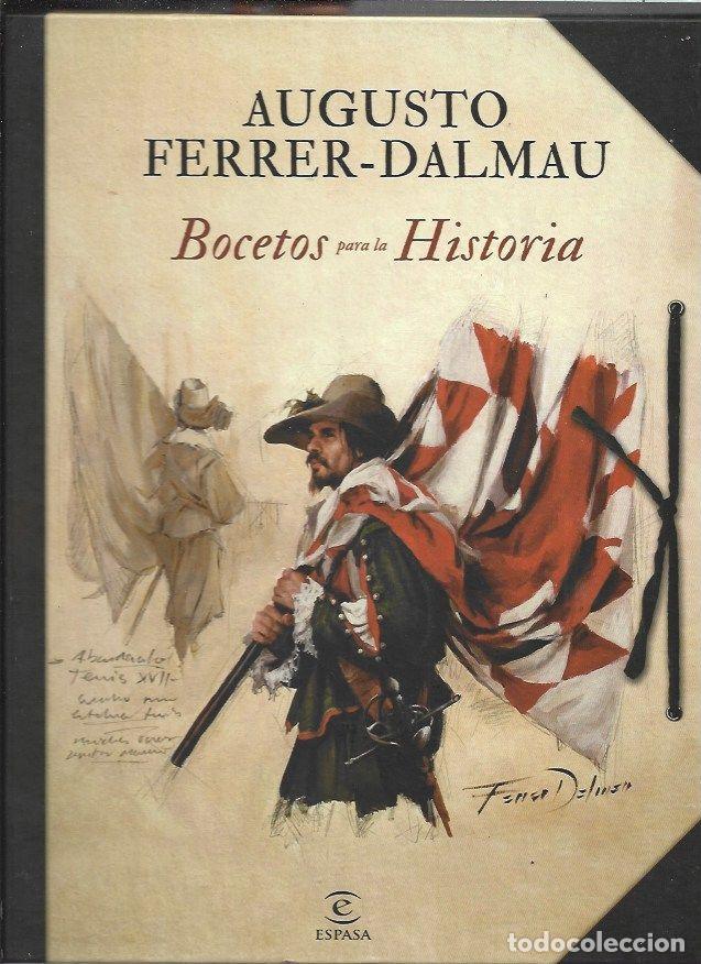 books: AUGUSTO FERRER-DALMAU: BOCETOS PARA LA HISTORIA - FERRER-DALMAU, AUGUSTO Y MARIA FIDALGO CASARES