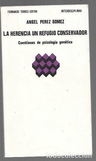 books: HERENCIA UN REFUGIO CONSERVADOR - LA. CUESTIONES DE PSICOLOGIA GENETICA - PEREZ GOMEZ, ANGEL
