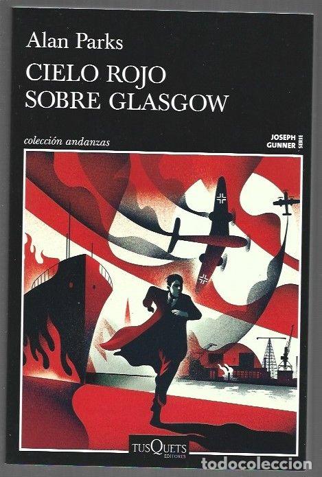 Libri di seconda mano: CIELO ROJO SOBRE GLASGOW - PARKS, ALAN