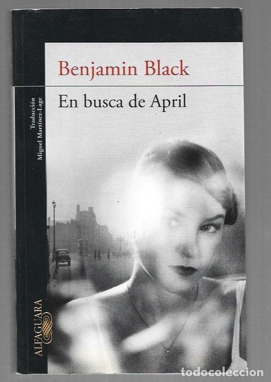 Libri di seconda mano: EN BUSCA DE APRIL - BLACK, BENJAMIN (JOHN BANVILLE)