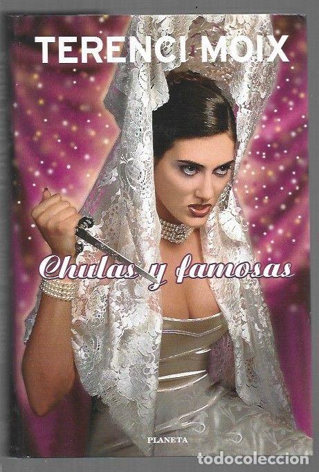 Libros: CHULAS Y FAMOSAS - MOIX, TERENCI - Foto 1
