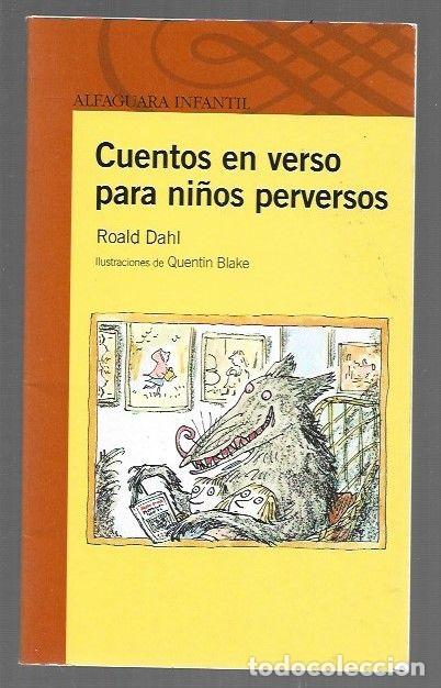 Livros em segunda m&atilde;o: CUENTOS EN VERSO PARA NI&Ntilde;OS PERVERSOS - DAHL, ROALD