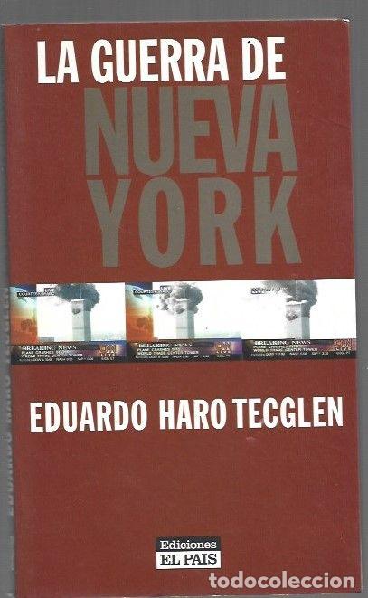 Libri di seconda mano: GUERRA DE NUEVA YORK - LA - HARO TECGLEN, EDUARDO