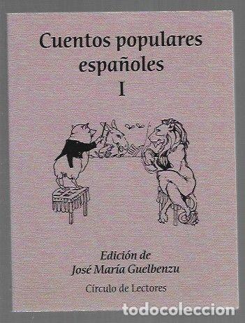 Libri di seconda mano: CUENTOS POPULARES ESPA&Ntilde;OLES I (1) - GUELBENZU, JOSE MARIA (EDICION)