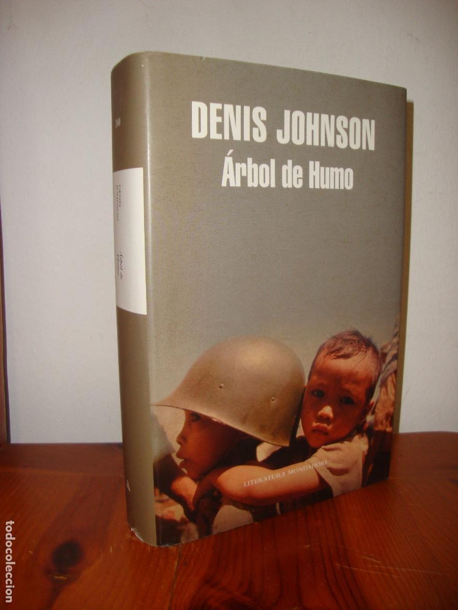 Libri di seconda mano: ARBOL DE HUMO (MONDADORI) - DENIS JOHNSON