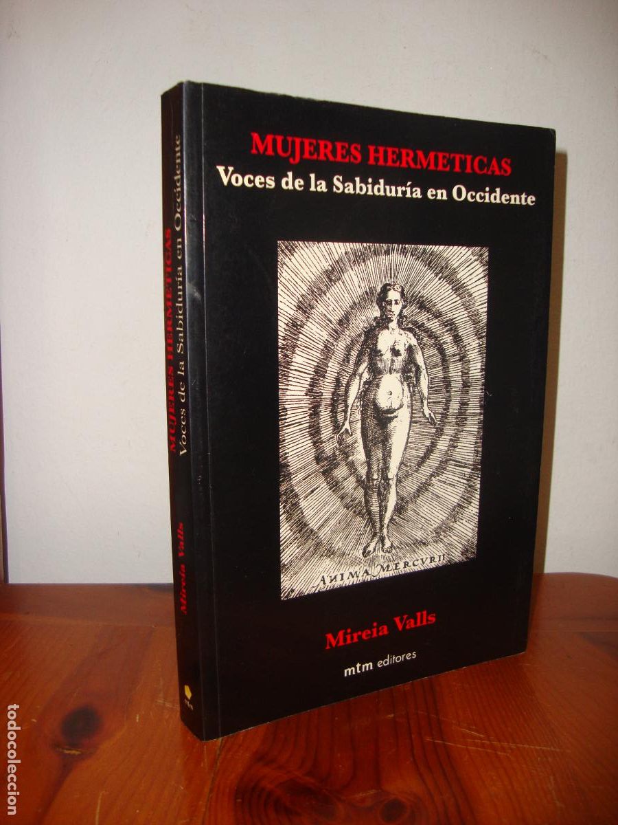 B&uuml;cher: MUJERES HERMETICAS. VOCES DE SABIDURIA EN OCCIDENTE (MTM EDITORES) - MIREIA VALLS