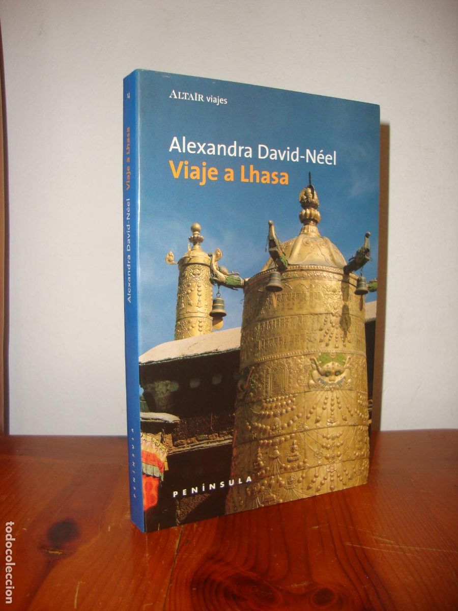 B&uuml;cher: VIAJE A LHASA (PENINSULA) - ALEXANDRA DAVID-NEEL