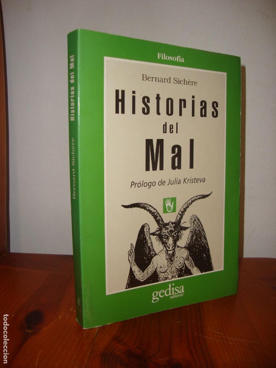 B&uuml;cher: HISTORIAS DEL MAL (GEDISA EDITORIAL) - BERNARD SICHERE / PROLOGO DE JULIA KRISTEVA