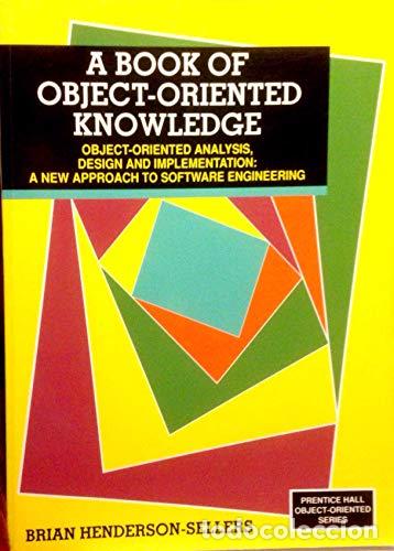 Livros em segunda m&atilde;o: A Book of Object-Oriented Knowledge: Object-Oriented Analysis, Design and Implementation : A New App