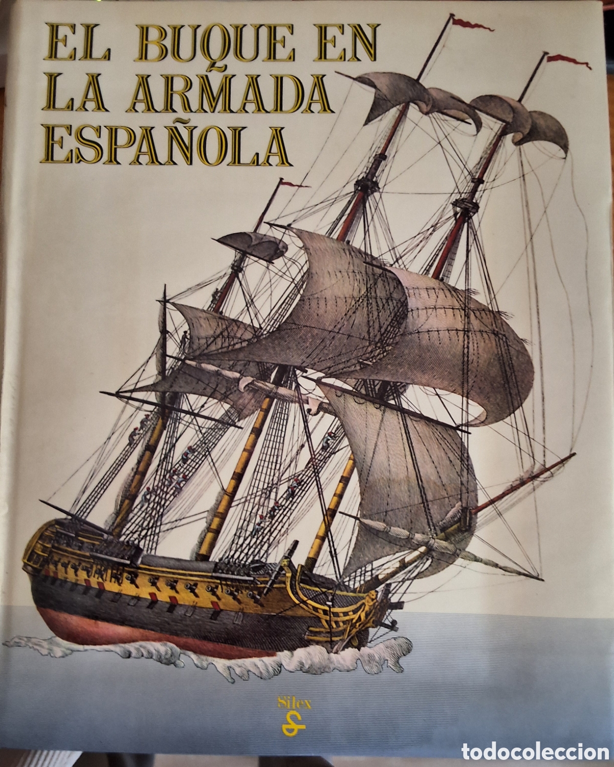 Libri di seconda mano: El buque en la armada espa&ntilde;ola libro a&ntilde;o 1981 edita silex