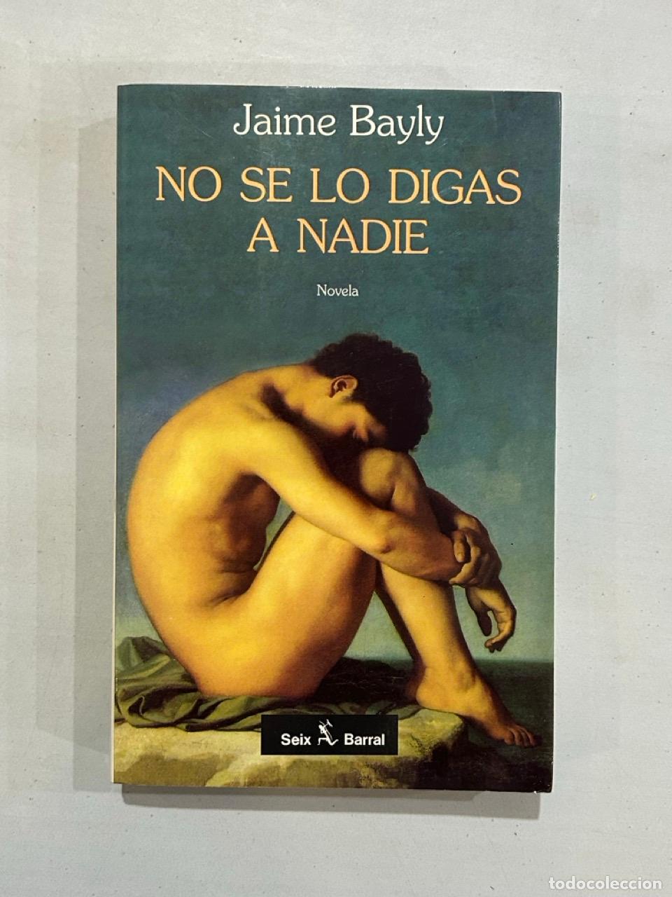 Libri di seconda mano: Jaime Bayly - No se lo digas a nadie