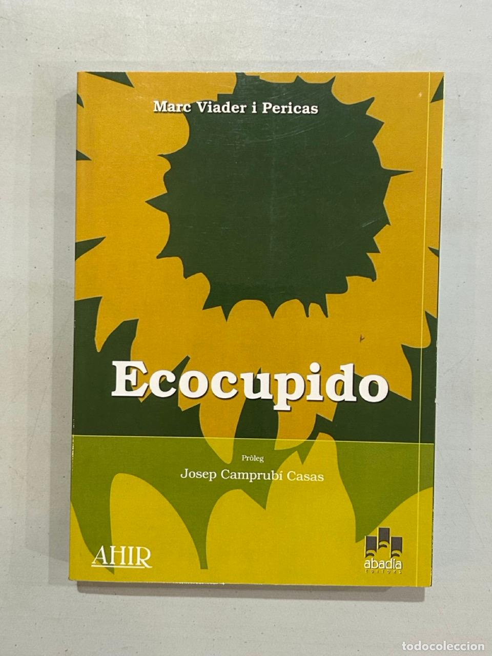 Libri di seconda mano: Marc Viader i Pericas - Ecocupido