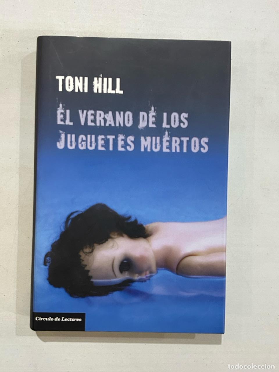 Libri di seconda mano: Toni Hill - El verano de los juguetes muertos