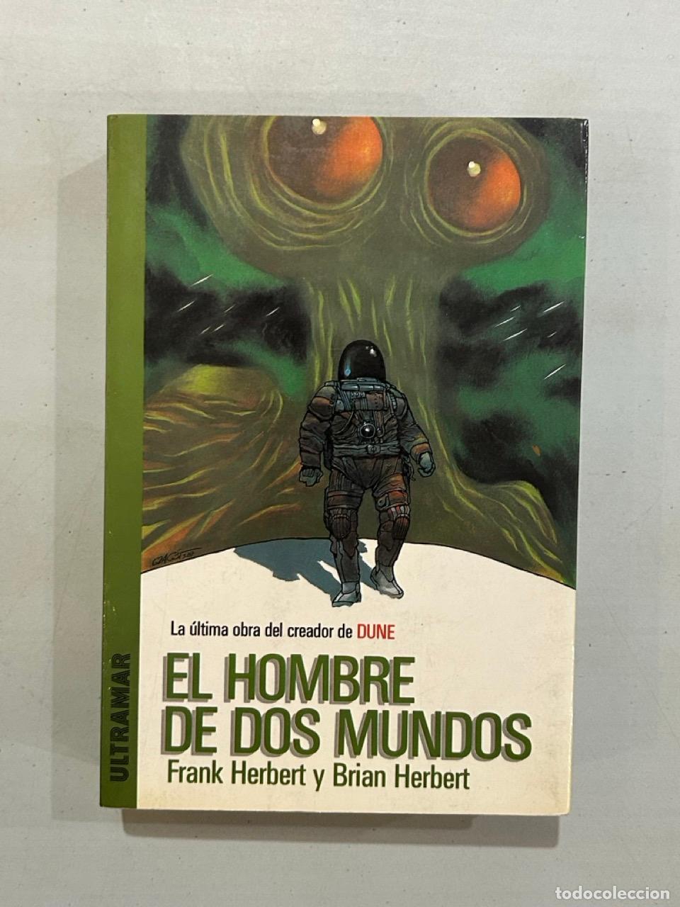 Libri di seconda mano: Frank Herbert / Brian Herbert - El hombre de dos mundos