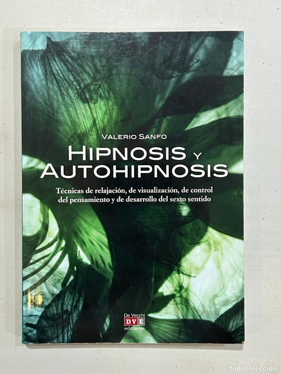 Libros: Valerio Sanfo - Hipnosis y Autohipnosis - Foto 1