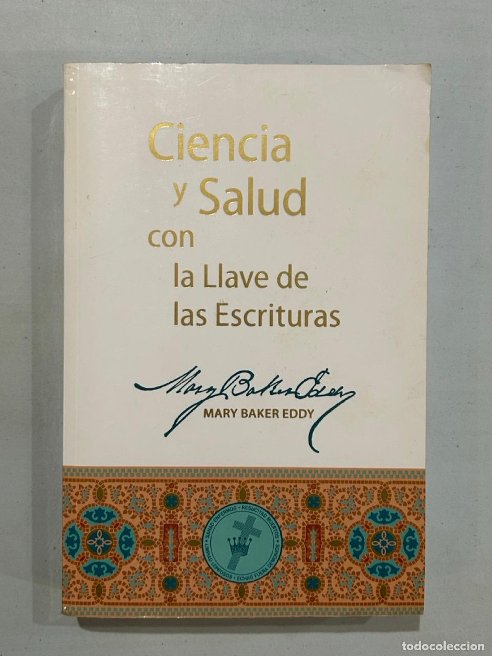 Libri di seconda mano: Mary Baker Eddy - Ciencia y Salud con la Llave las Escrituras