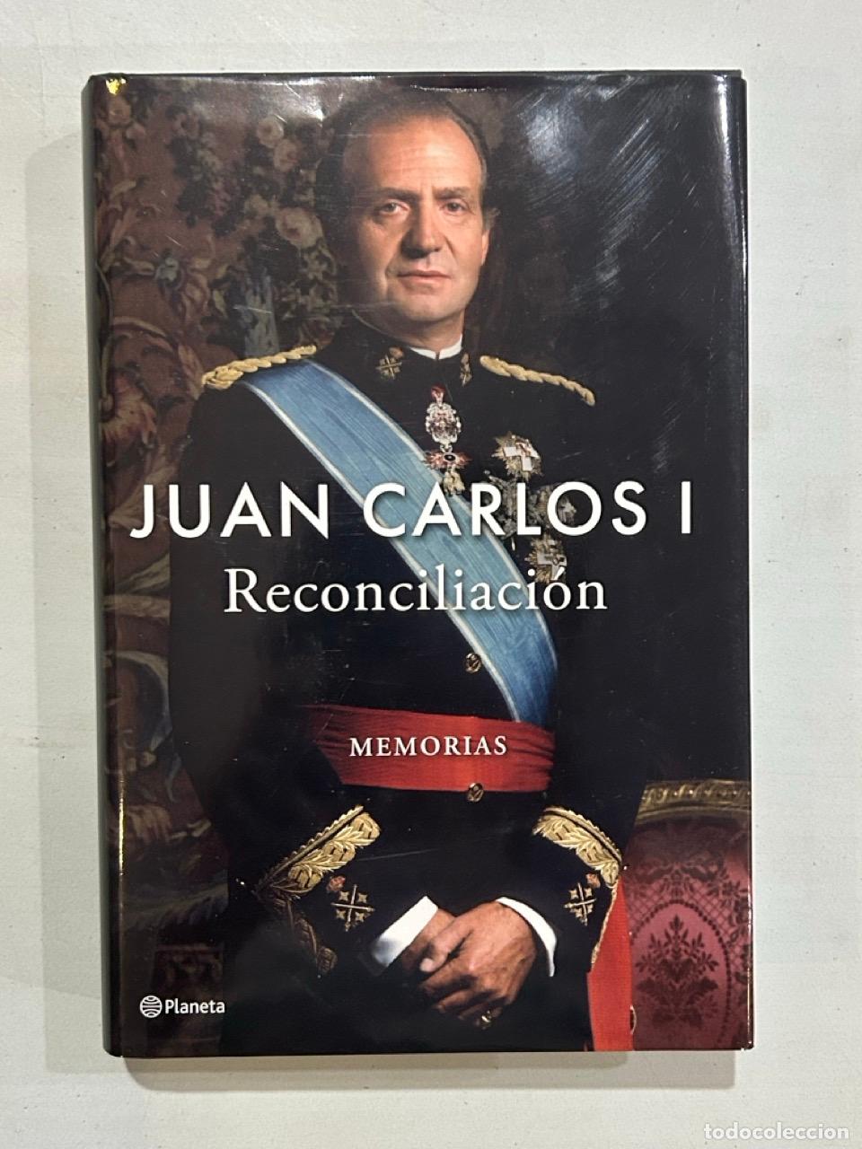 Libros: Juan Carlos I - Reconciliaci&oacute;n. Memorias