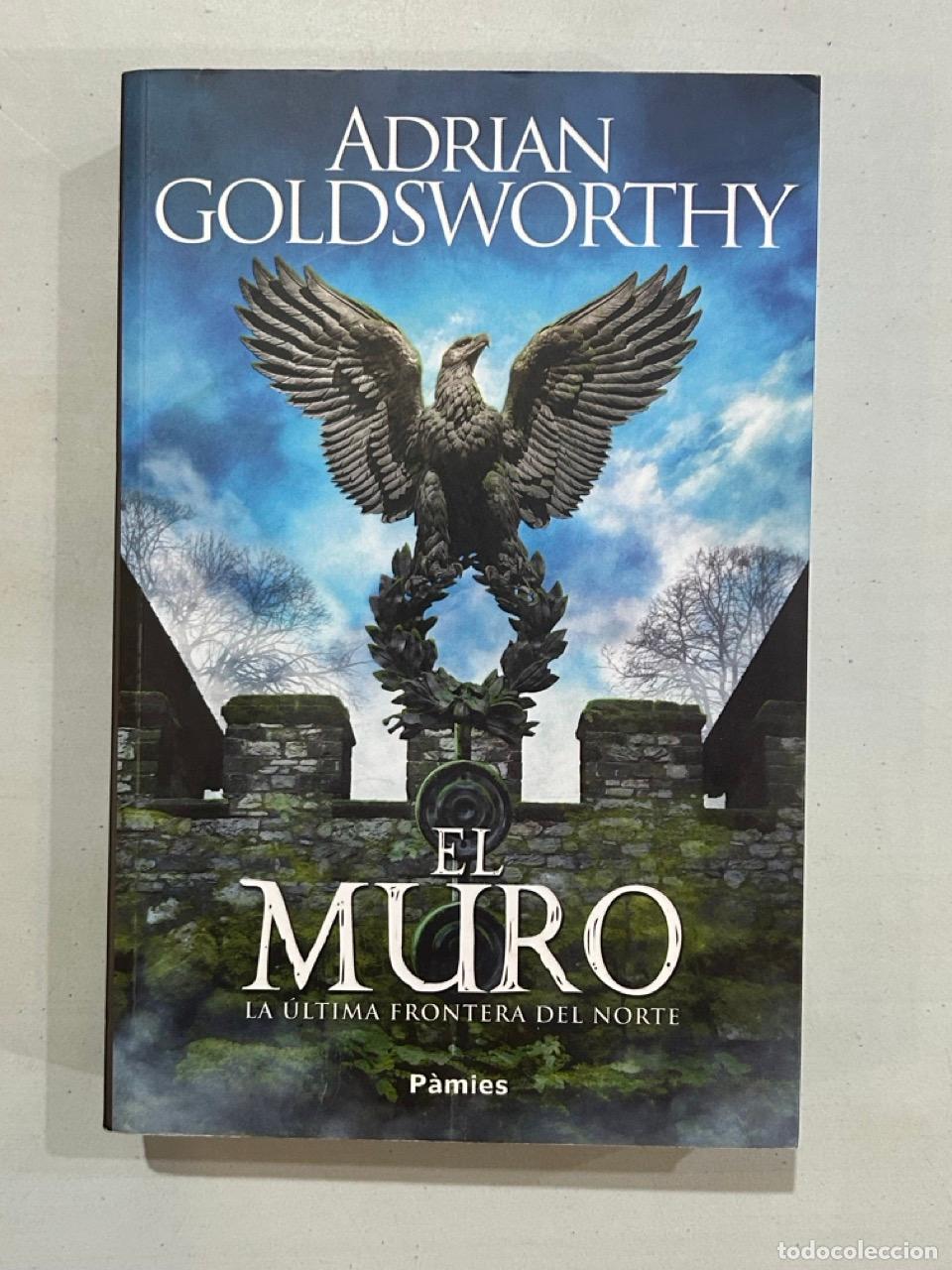Libros: Adrian Goldsworthy - El muro - Foto 1