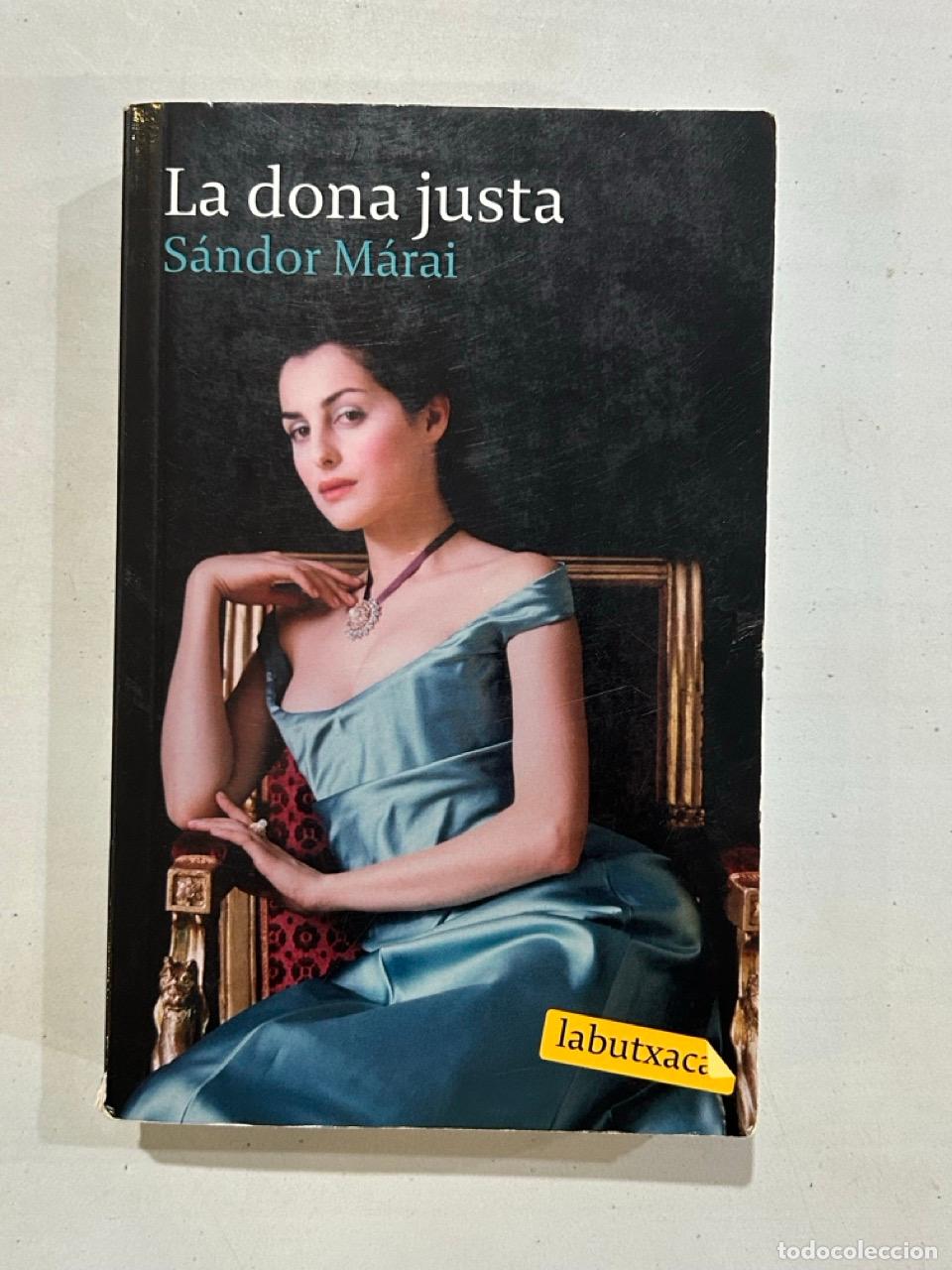 Libros: S&aacute;ndor M&aacute;rai - La dona justa - Foto 1