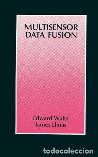 Libros: Multisensor Data Fusion (Artech House Radar Library (Hardcover)) - James Llinas,Edward L. Waltz