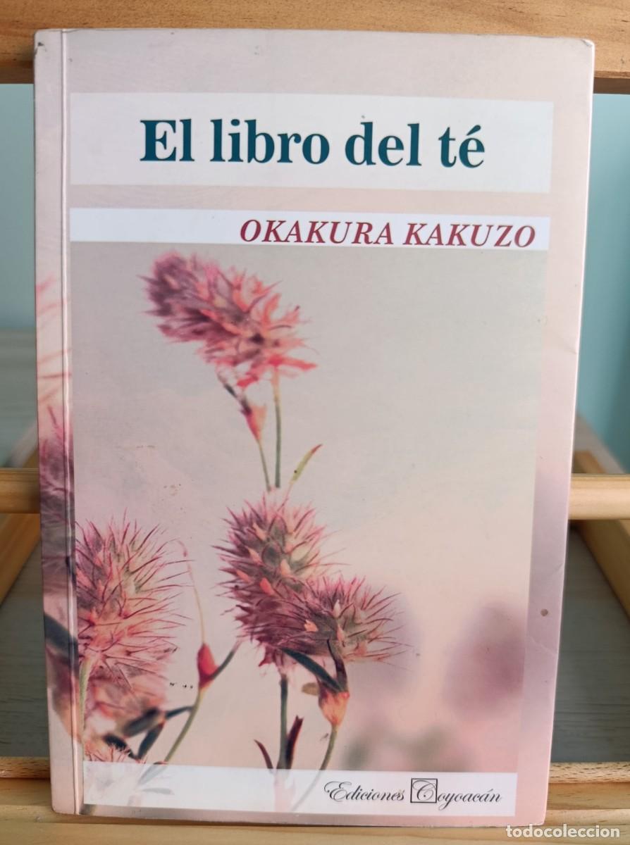 Libros: Kakuzo Okakura &mdash; El libro del T&eacute;