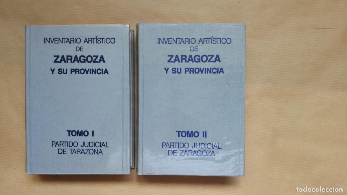 books: Inventario Art&iacute;stico de Zaragoza ( 2 Vols.) Tomo I. Partido Judicial de Tarazona. Tomo II. Partido J