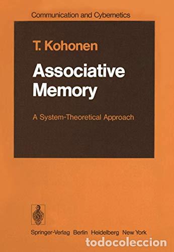 Libros: Associative Memory: A System-Theoretical Approach - Kohonen, T